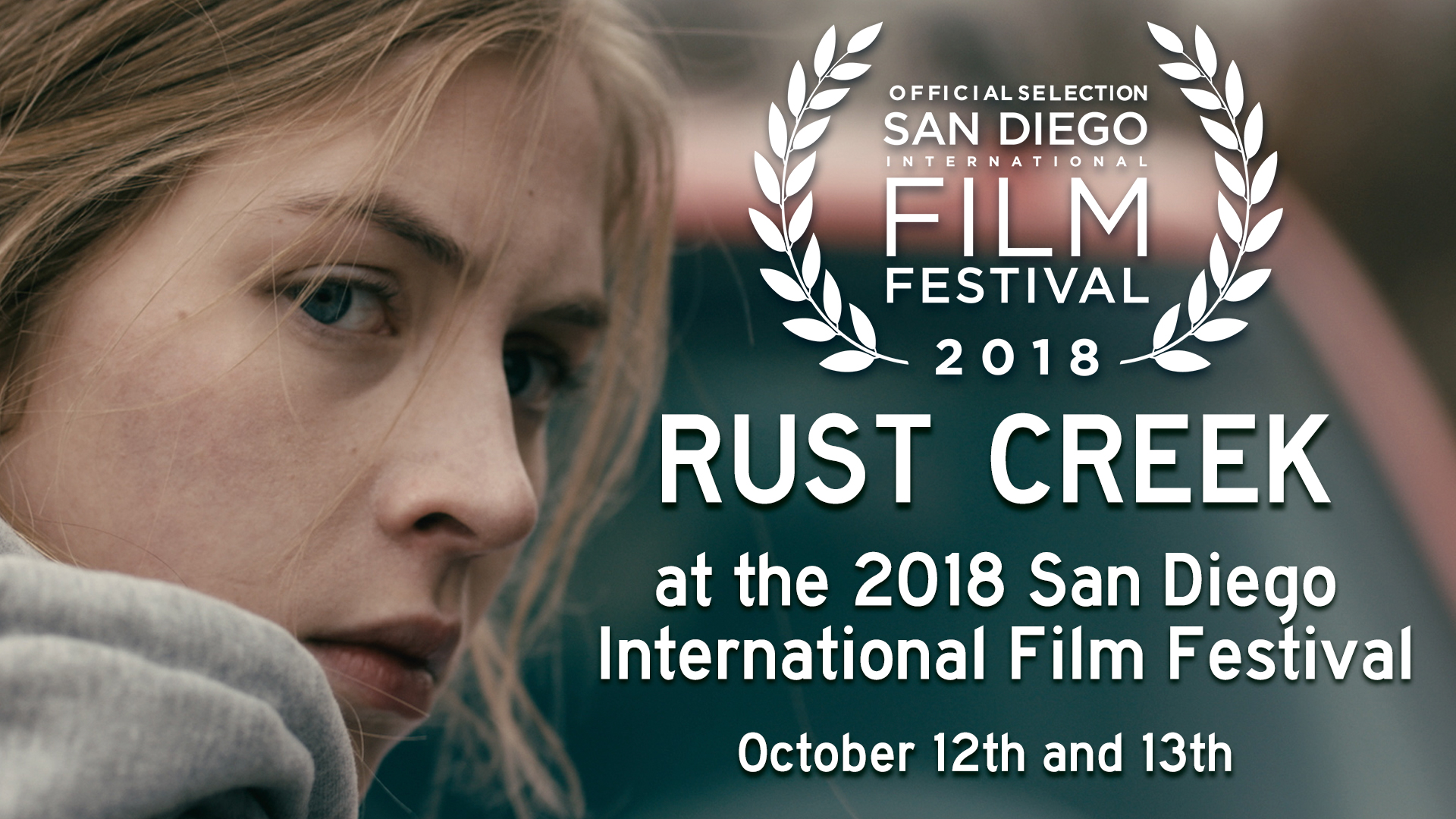 RUST CREEK TO SCREEN AT THE SAN DIEGO INTERNATIONAL FILM FESTIVAL!