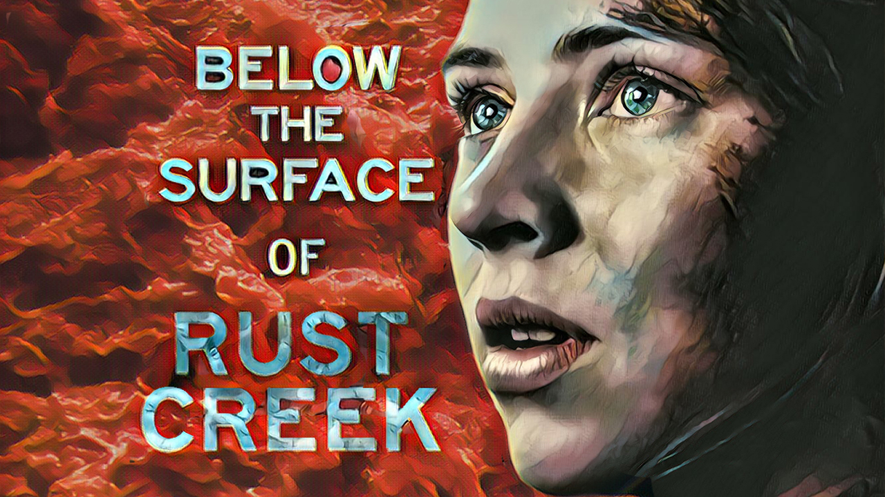 BELOW THE SURFACE: An In-Depth Look at the Making of RUST CREEK