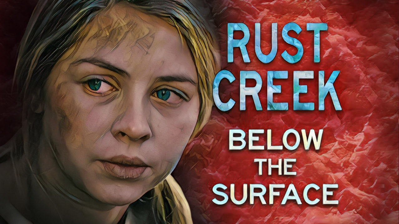 BELOW THE SURFACE II: Another Look at the Making of RUST CREEK