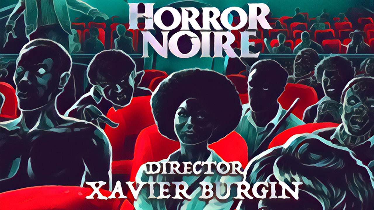 DOING HIS THING: Director Xavier Burgin talks about his new doc HORROR NOIRE